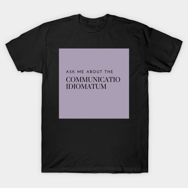 ask me about the communicatio idiomatum, purple T-Shirt by bfjbfj